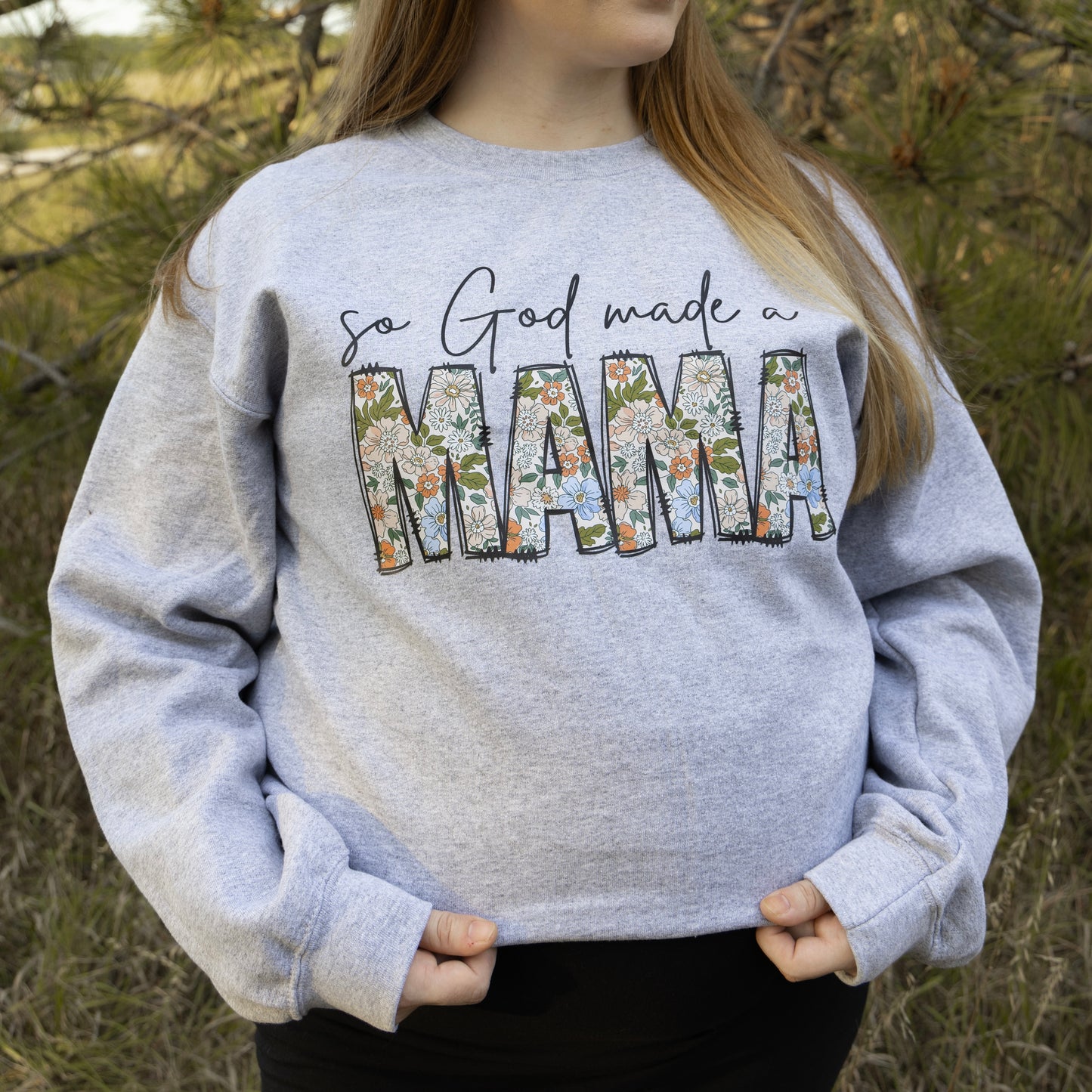 So God Made a Mama Crewneck