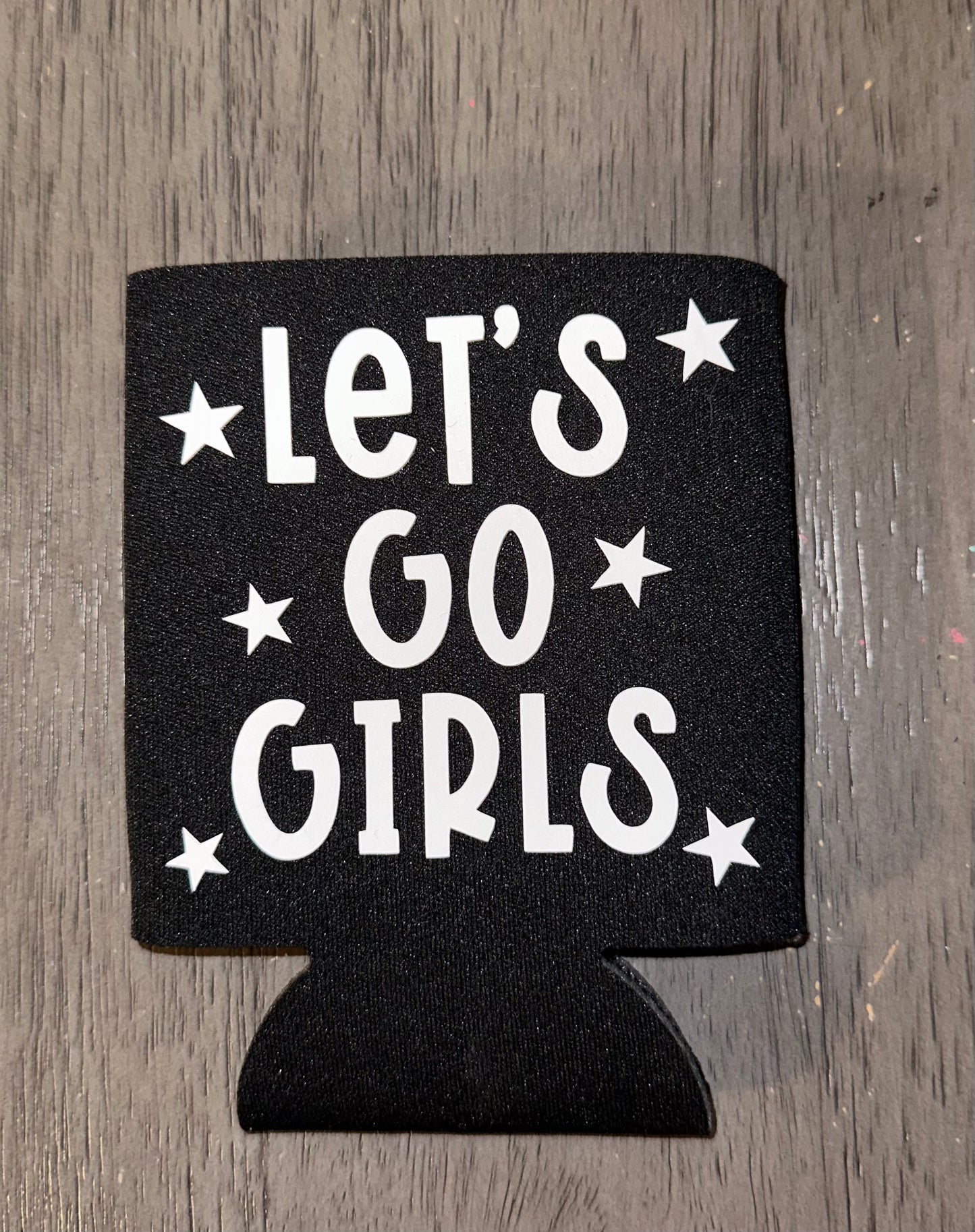 Let’s Go Girls Koozie